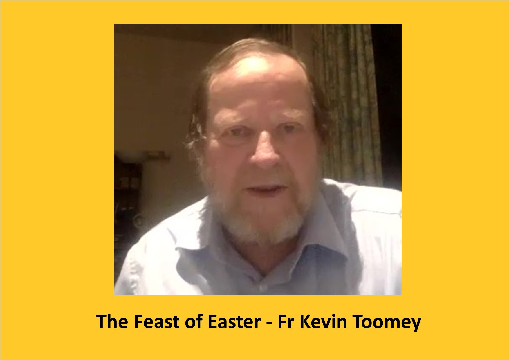 Fr Kevin Toomey – Easter