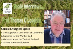 Read more about the article Liturgical Space – Thomas O’Loughlin